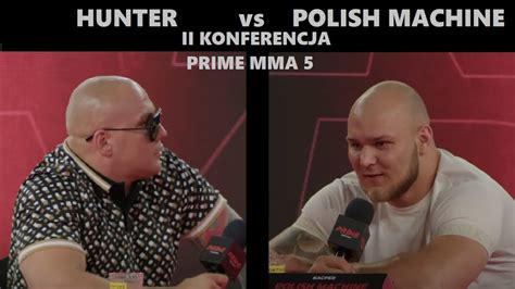 HUNTER Vs KACPER POLISH MACHINE MIKLASZ PRIME MMA 5 II Konferencja