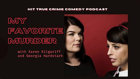 My Favorite Murder Podcast