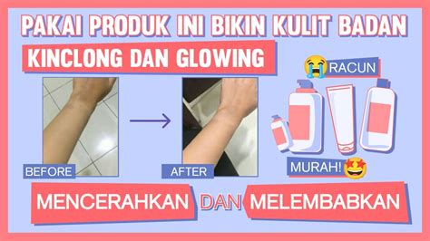 Gak Perlu Mahal Kok Body Care Terjangkau Ini Bisa Kamu Pakai Dan Bagus