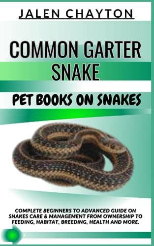 Common Garter Snake Pet Books On Snakes Complete Beginners To Advanced