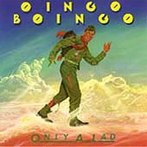 Only a Lad: Oingo Boingo, Sam Phipps, Leon Schneiderman, Richard Gibbs ...