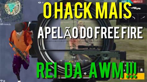 O HACK MAIS APELÃO DO FREE FIRE REI da awm só capa Pedrin 55