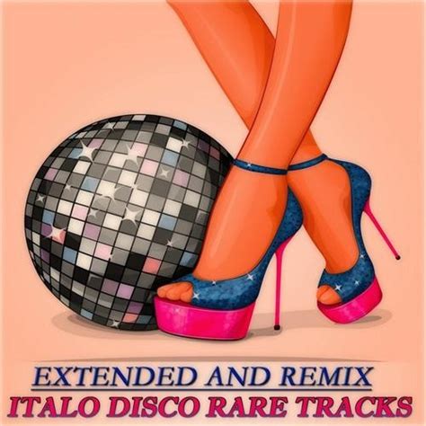 Extended And Remix Italo Disco Italo Disco Disco Shoe Art