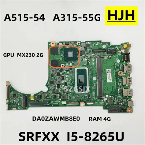 Dla Acer Aspire 5 A515 54 A315 55G Laptop P Yta G Wna DA0ZAWMB8E0 CPU