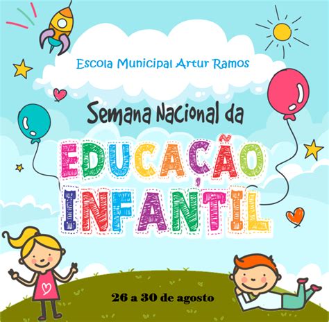 Escola Municipal Artur Ramos Semana Da Educa O Infantil