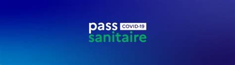 Covid Pass Sanitaire Le Point Au Juillet Sipme