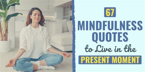 67 Mindfulness Quotes To Live In The Present Moment Flipboard