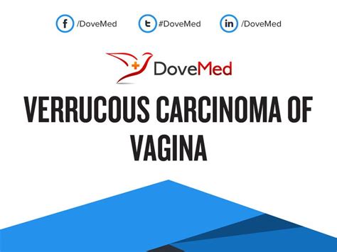 Verrucous Carcinoma Of Vagina