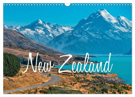 New Zealand At The End Of The World Wall Calendar Din A