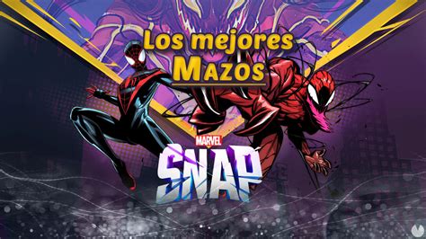 Marvel Snap Los Mejores Mazos De Cartas Para Construir Por Series