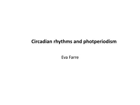 Ppt Circadian Rhythms And Photperiodism Powerpoint Presentation Free