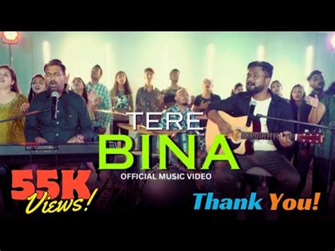 Tere Bina Latest Hindi Gospel Song K Ps Ranjan J Saini