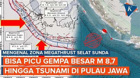 Megathrust Selat Sunda Zona Gempa Yang Berpotensi Picu Gempa M 87 Dan