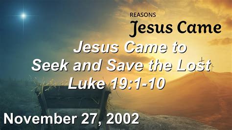 November Sermon Jesus Came To Seek And Save The Lost Youtube