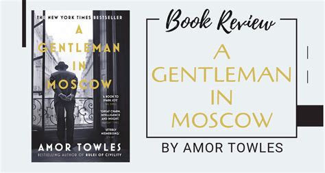 A Gentleman In Moscow By Amor Towles