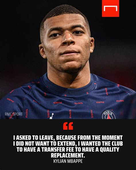 GOAL On Twitter Kylian Mbappe Admits He Asked To Leave PSG In The