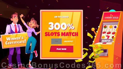 Cherry Gold Casino 300% Match Slots Bonus Welcome Package - Casino Bonus Codes 365