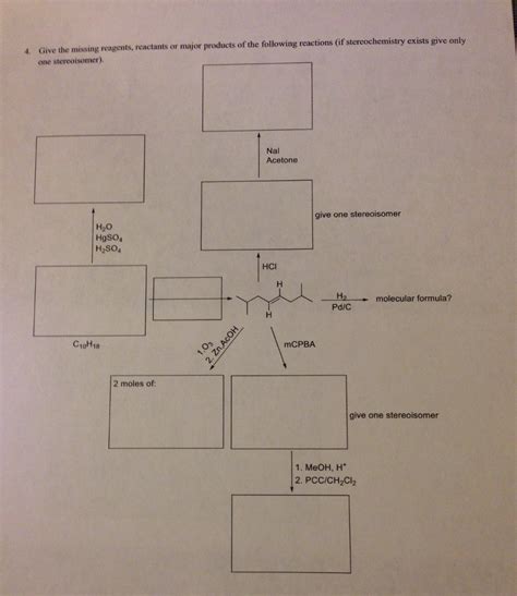 Solved Give The Missing Reagents Reactants Or Major Chegg