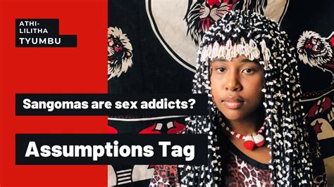 Sangomas Are Sex Addicts Assumptions Tag Sangoma South African