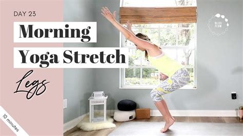 Day 23 Morning Yoga Stretch Legs 10 Minutes Morning Yoga Youtube