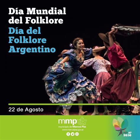 22 De Agosto Dia Mundial Del Folklore Y Dia Del Folklore Argentino