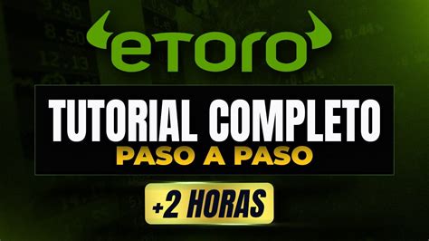 Tutorial Completo De Etoro En Espa Ol Paso A Paso Youtube