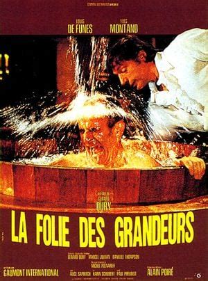 La Folie Des Grandeurs Film Senscritique