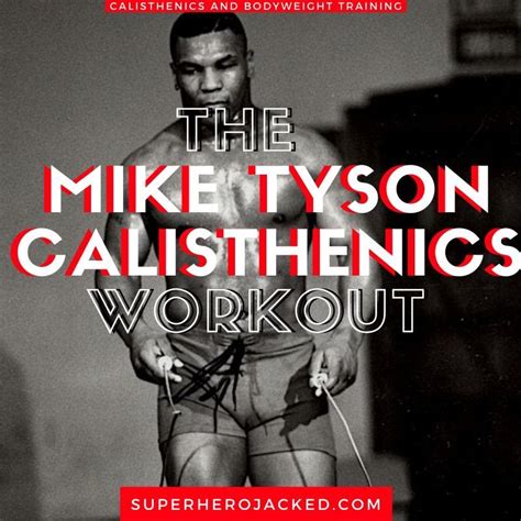 Mike tyson workout routine and diet plan tyson s calisthenics training ...