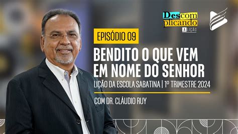 Descomplicando A Li O Bendito O Que Vem Em Nome Do Senhor Youtube