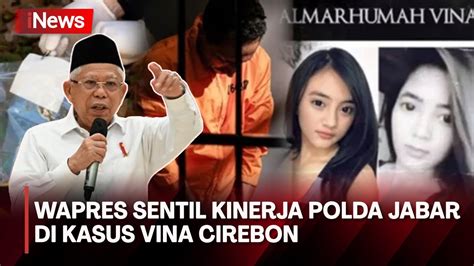 Wapres Sentil Kinerja Polda Jabar Di Kasus Vina Cirebon YouTube