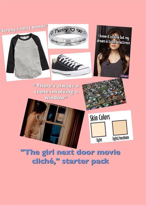 The Girl Next Door In A Movie Starter Pack Rstarterpacks Starter