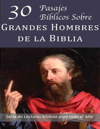 30 Pasajes Biblicos Sobre Grandes Hombres De La Biblia Christopher