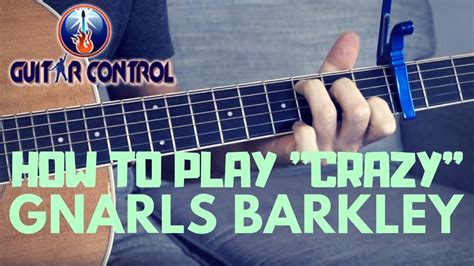 How To Play Crazy By Gnarls Barkley Acoustic Guitar Friendly Version Youtube