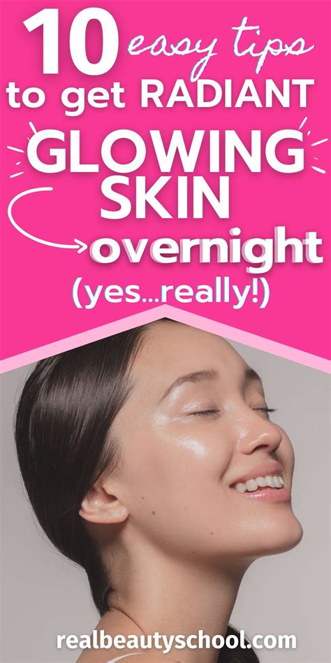 How To Get Glowing Skin Overnight 10 Effective Ways Artofit