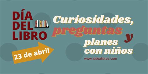 Curiosidades De Los Libros Dia Del Libro Nbkomputer