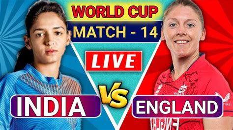 Live India Women Vs England Women 14th T20 Match Indw Vs Engw Live