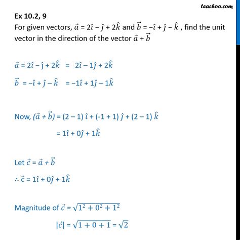 Ex 102 9 For A 2i J 2k And B I J K Find Unit Vector