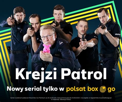 Premiera Nowego Serialu Krejzi Patrol W Polsat Box Go Wideo