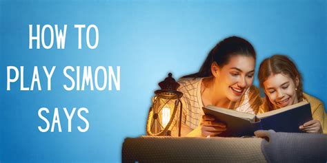 60 Fun Simon Says Ideas For Kids And Adults Everythingmom