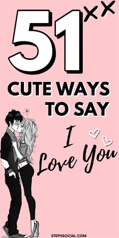 Creative Ways To Say I Love You Without Saying It Steph Social Love