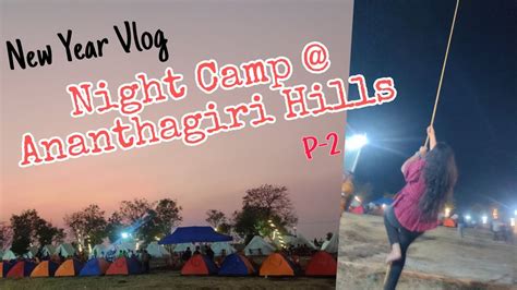 Night Camp Ananthagiri Hills DJ Night New Year Celebration