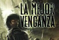 La Mejor Venganza Joe Abercrombie Fervenza De Verbas