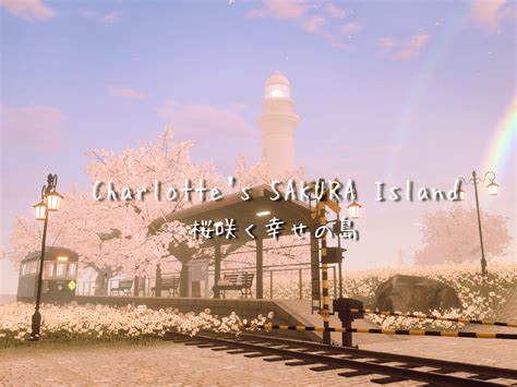 Charlottes Sakura Island 桜咲く幸せの島 Vrchatの世界 β