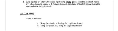 Solved 2 Build A Gated SR Latch With Enable Input Using Chegg