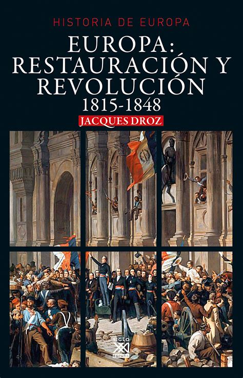 Europa Restauraci N Y Revoluci N Historia De