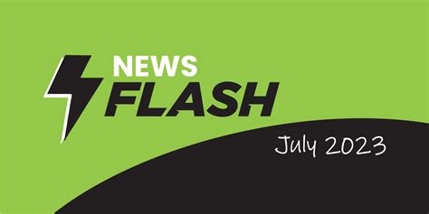 News Flash July 2023 - Nedlands Group