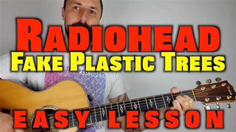 Fake Plastic Trees Radiohead Easy Lesson Youtube