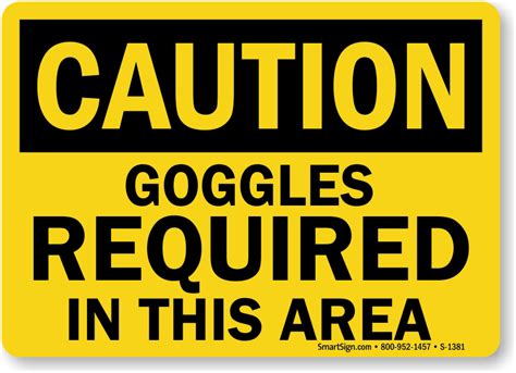 Goggles Required In This Area Sign Sku S 1381