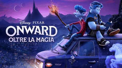 Onward Oltre La Magia Trama Cast Trailer Quando Esce