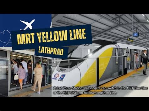 New Yellow Mrta Monorail Metro Line Train Ladprao Samrong Open Now For